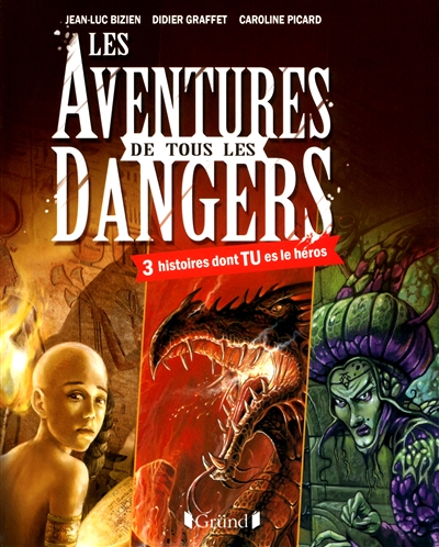 Livre-jeux - Les aventures de tous les dangers