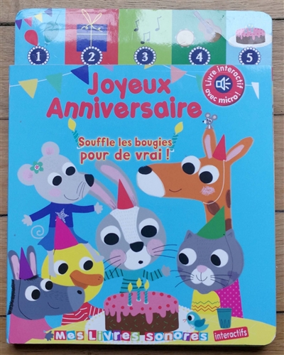 Joyeux anniversaire : souffle les bougies pour de vrai !
