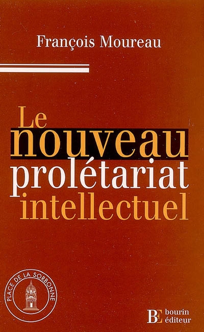 Le nouveau prolétariat intellectuel : la précarité diplômée dans la France d'aujourd'hui