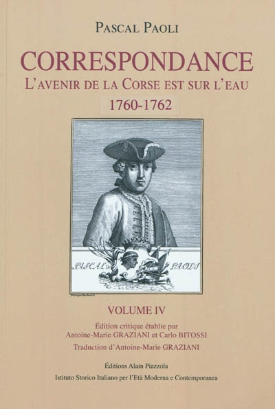 Correspondance. Vol. 4. L'avenir de la Corse est sur l'eau : 1760-1762