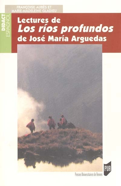 Lectures de Los rios profundos de José Maria Arguedas