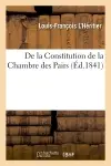 De la Constitution de la Chambre des Pairs