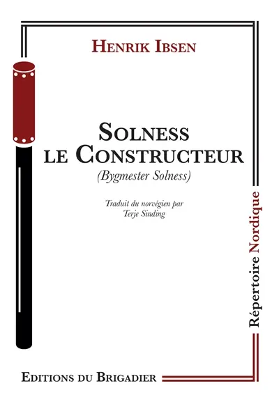 Solness le constructeur. Bygmester Solness
