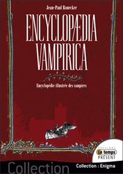 Encyclopaedia vampirica : encyclopédie illustrée des vampires