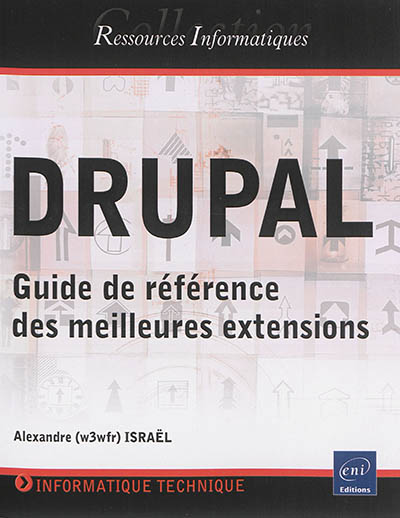 Drupal : guide de référence des meilleures extensions