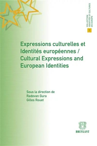 Expressions culturelles et identités européennes. Cultural expressions and European identities
