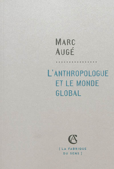 L'anthropologue et le monde global