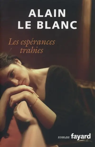 Les espérances trahies