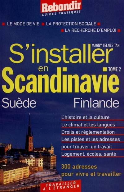 S'installer en Scandinavie : Suède et Finlande