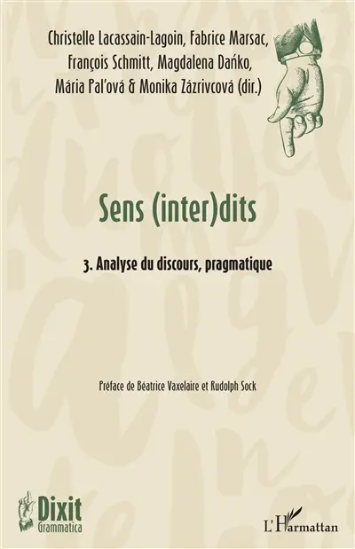 Sens (inter)dits. Vol. 3. Analyse du discours, pragmatique