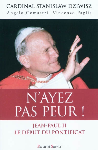 N'ayez pas peur ! : Jean-Paul II, le début du pontificat