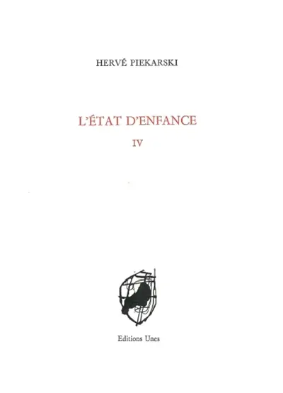 L'état d'enfance. Vol. 4