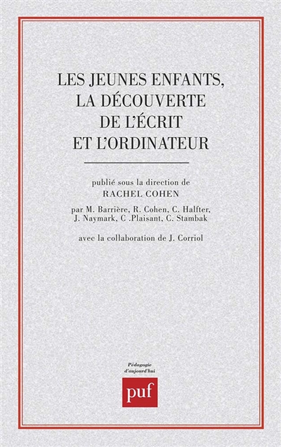 Les Jeunes enfants, la découverte de l'écrit et l'ordinateur