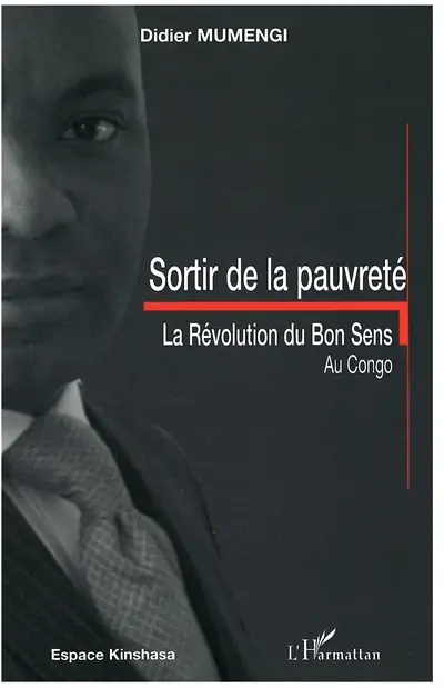 Sortir de la pauvreté : la révolution du bon sens au Congo