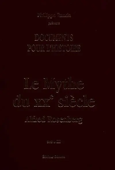 Le mythe du XXe siècle : bilan des combats culturels et spirituels de notre temps