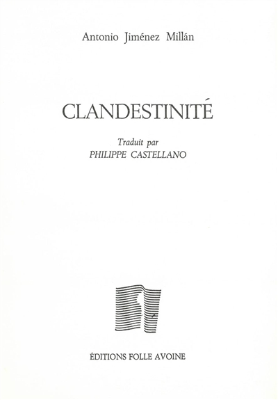 Clandestinité : 2004-2010. Clandestinidad : 2004-2010