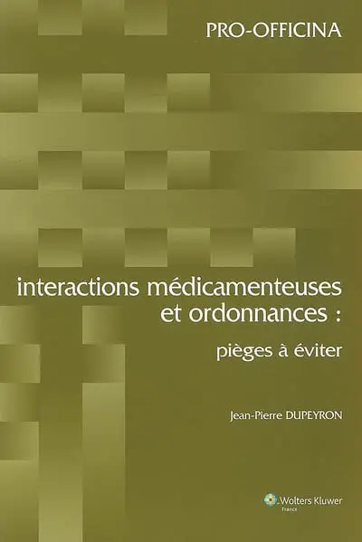 Interactions médicamenteuses et ordonnances : pièges à éviter