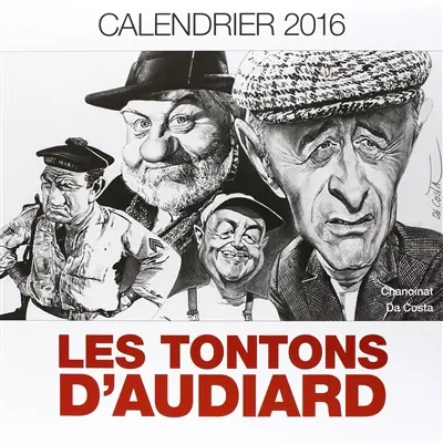 Les tontons d'Audiard : calendrier 2016