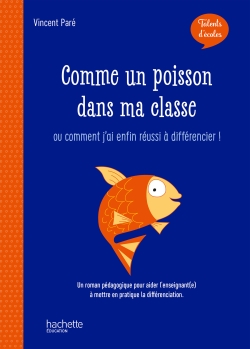 Comme un poisson dans ma classe : ou comment j'ai enfin réussi à différencier !