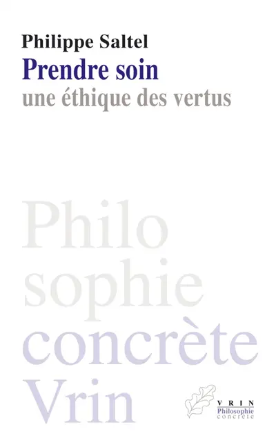 Prendre soin : une éthique des vertus