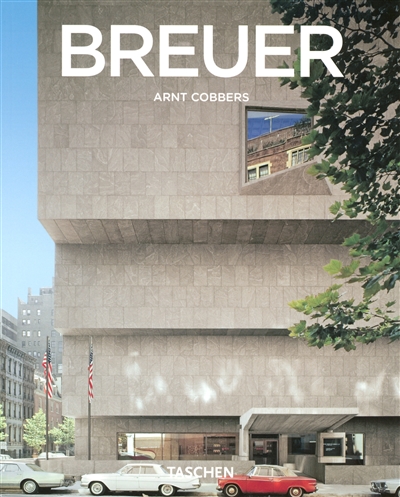Marcel Breuer : 1902-1981 : créateur de formes du XXe siècle