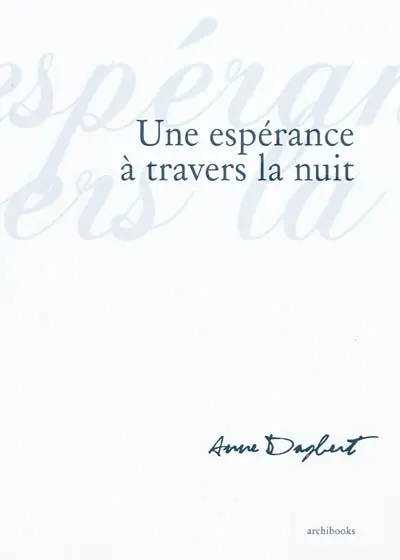 Une espérance à travers la nuit