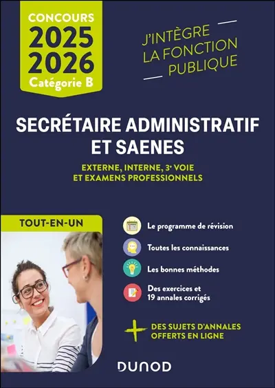 Secrétaire administratif et SAENES : externe, interne, 3e voie et examens professionnels, tout-en-un : catégorie B, concours 2025-2026