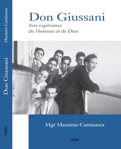 Don Giussani, son expérience de l'homme et de Dieu