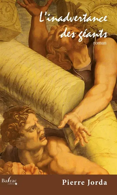 L'inadvertance des géants