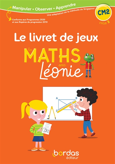 Les maths avec Léonie CM2, cycle 3 : le livret de jeux : conforme aux programmes 2020 et aux repères de progression 2019