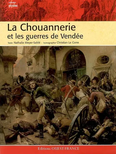 La chouannerie et les guerres de Vendée