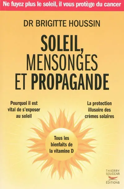 Soleil, mensonges et propagande