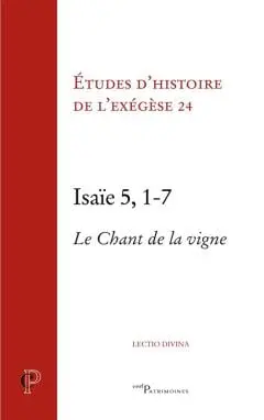 Isaïe 5, 1-7 : le chant de la vigne
