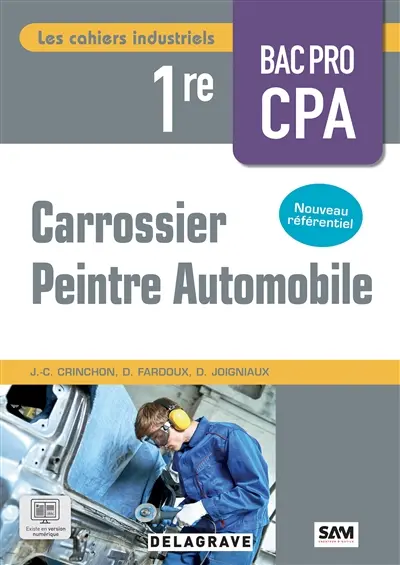 Carrossier, peintre automobile 1re bac pro CPA : nouveau référentiel