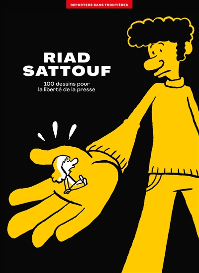 Riad Sattouf : 100 dessins pour la liberté de la presse