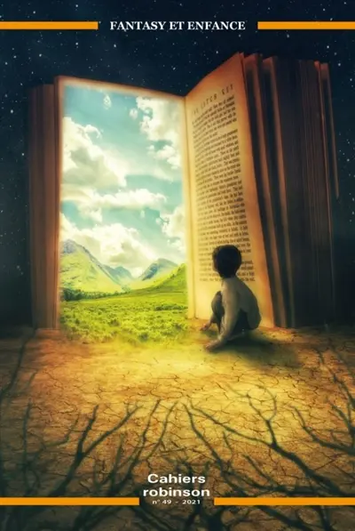 Cahiers Robinson, n° 49. Fantasy et enfance
