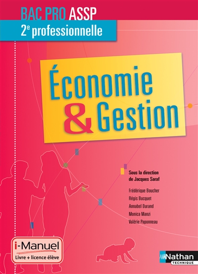 Economie & gestion : bac pro ASSP 2e professionnelle : i-manuel, livre + licence élève