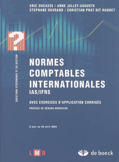 Normes comptables internationales, IAS-IFRS : avec exercices d'application corrigés