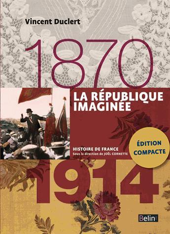 La République imaginée : 1870-1914