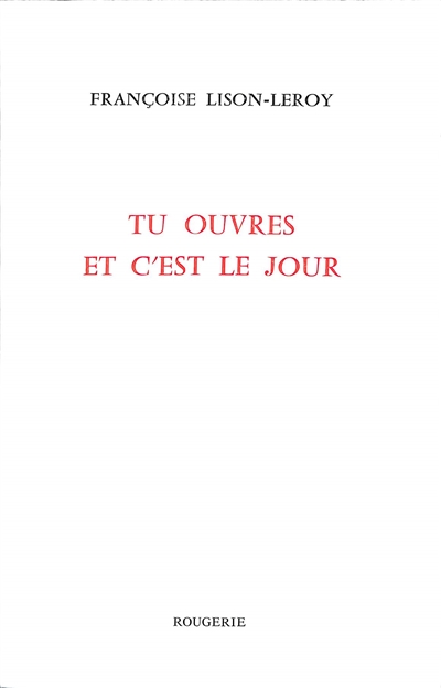 Tu ouvres et c'est le jour