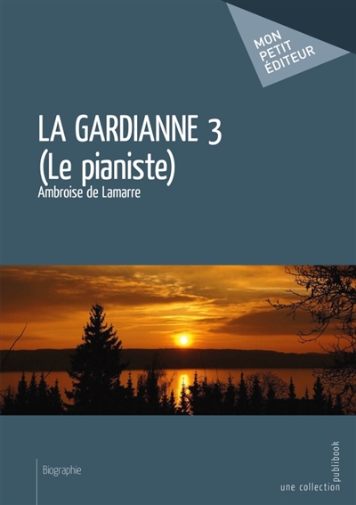 La gardianne : Tome 3