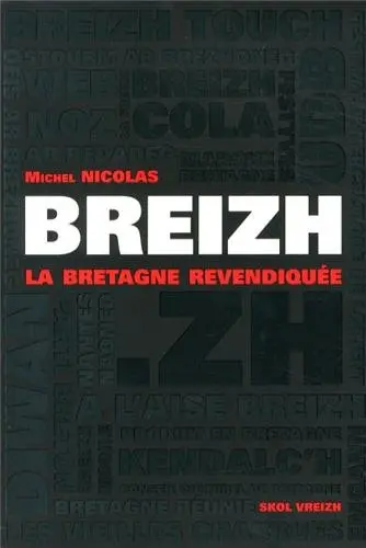Breizh, la Bretagne revendiquée : des années 1980 à nos jours