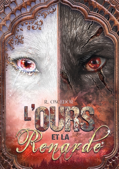 L'Ours et la Renarde : Tome 2 : Brasier