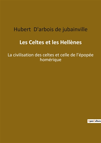 Les Celtes et les Hellènes...