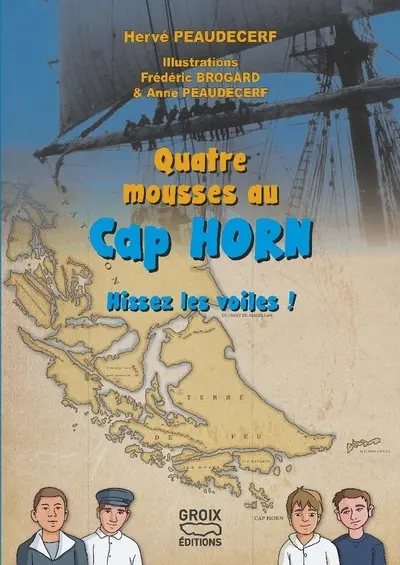 Quatre mousses au Cap Horn : hissez les voiles !