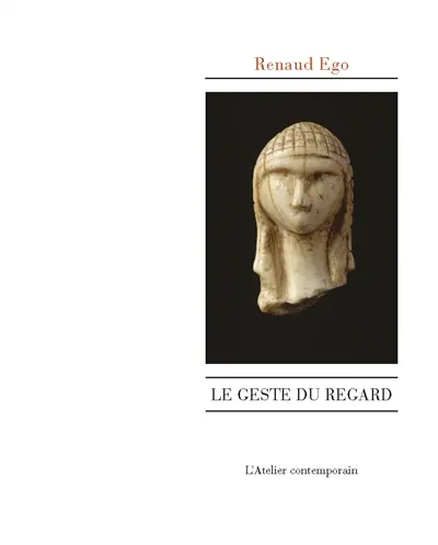Le geste du regard : hypothèse