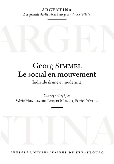 Georg Simmel : le social en mouvement : individualisme et modernité