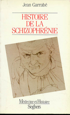 Histoire de la schizophrénie