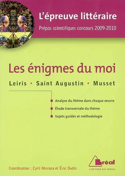 Les énigmes du moi : Leiris, Saint Augustin, Musset