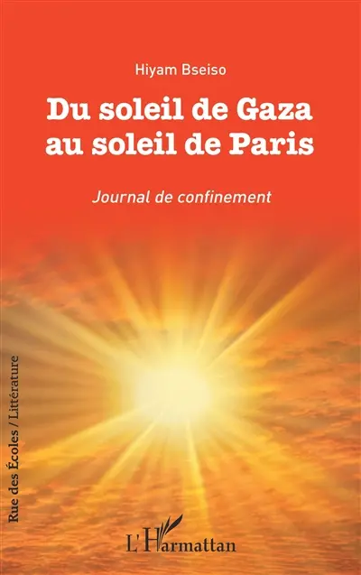 Du soleil de Gaza au soleil de Paris : journal de confinement